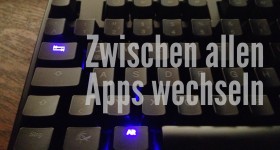 Tastenkürzel zwischen allen Apps wechseln Alt+Tab